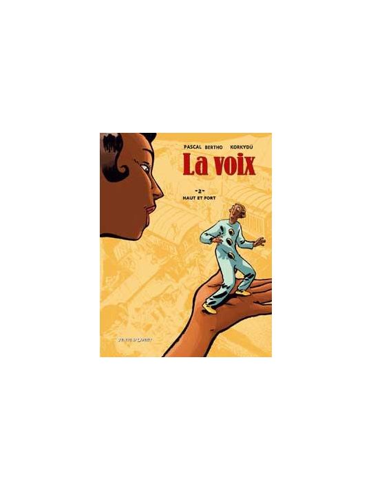 la voix tome 2 - haut et fort main product photo