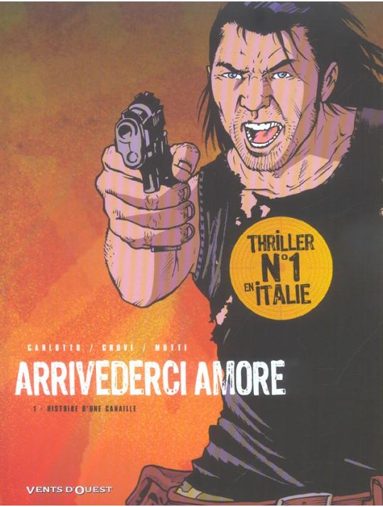 Arrivederci amore tome 1 - histoire d'une canaille main product photo