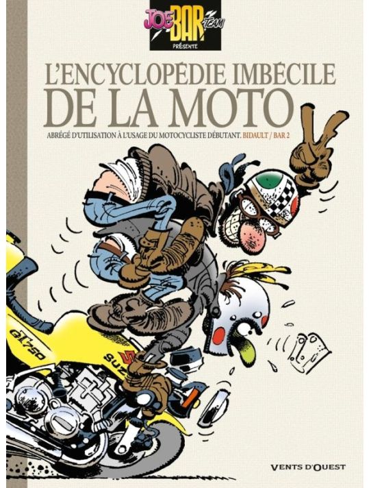 joe bar team ; l'encyclopédie imbécile de la moto main product photo