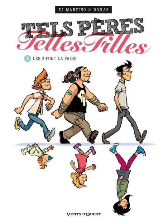 tels pères, telles filles Tome 1 ; les 3 font la paire main product photo
