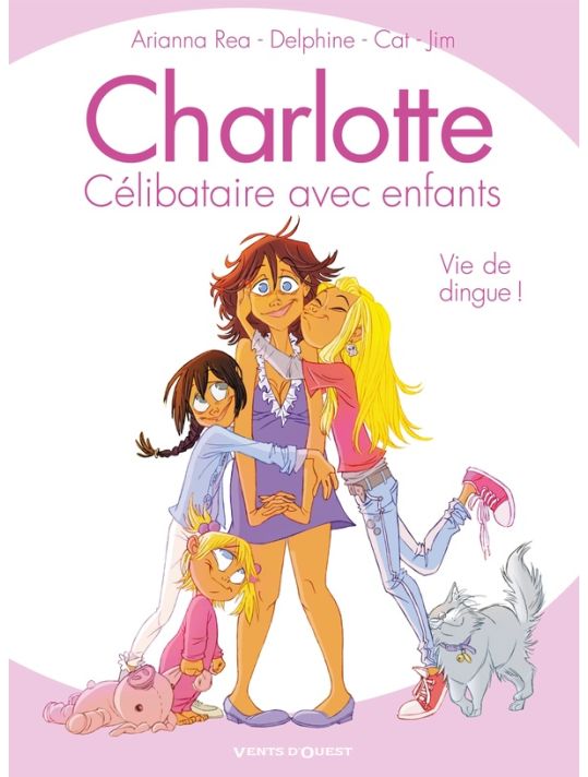 Charlotte, Célibataire Avec Enfants Tome 1 ; Vie De Dingue ! main product photo