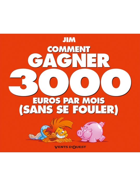 Comment Gagner 3000 Euros Par Mois Sans Se Fouler main product photo