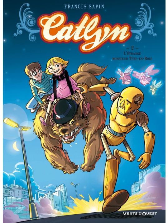 Catlyn Tome 2 ; L'étrange Monsieur Tête-en-bois main product photo