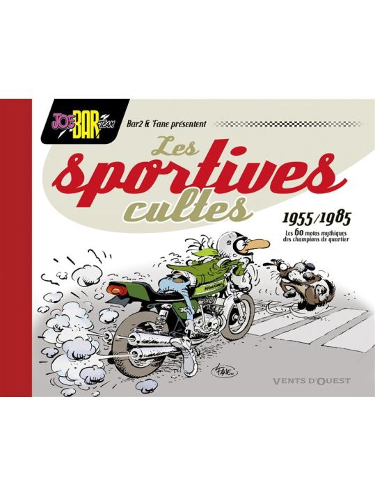 Joe Bar Team : Les Sportives cultes (1955-1985) main product photo