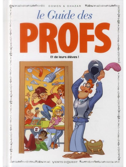 les guides en BD Tome 43 ; les profs main product photo