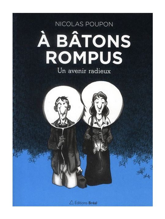 À bâtons rompus Un avenir radieux