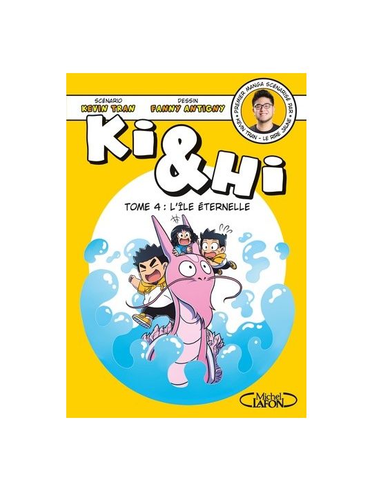 KI & HI du tome 1 au tome 3 Kevin Tran Fanny Antigny