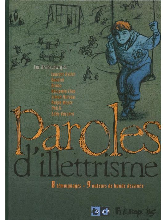 paroles d'illétrisme ; 8 témoignages - 9 auteurs de bandes dessinées main product photo