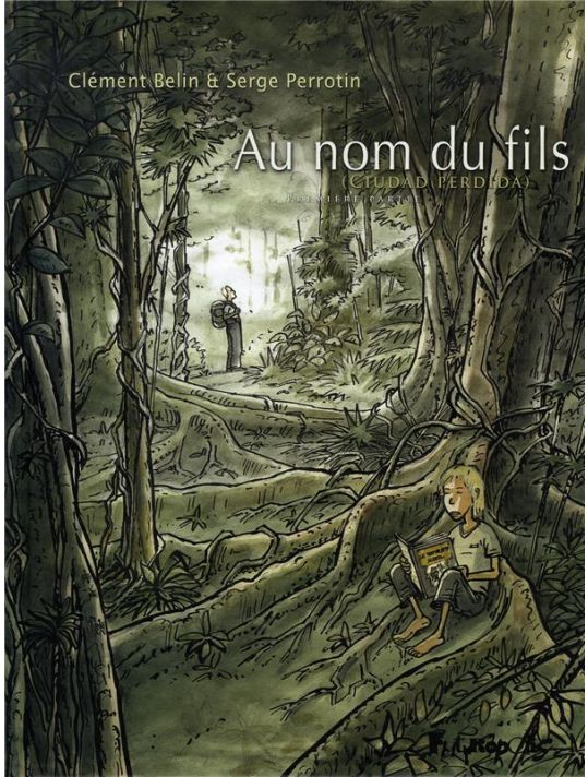 au nom du fils (ciudad perdida) Tome 1 main product photo
