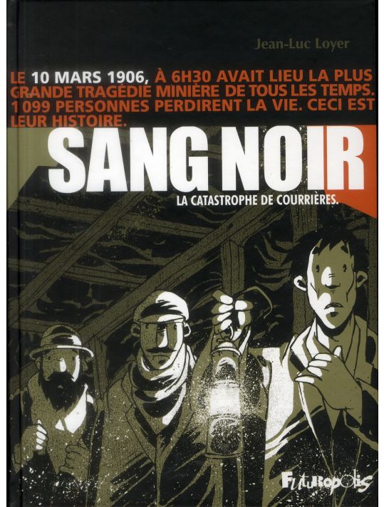 Sang noir : La catastrophe de Courrières main product photo
