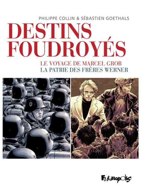 Destins foudroyés - coffret : Le voyage de Marcel Grob + La patrie des frères Werner main product photo