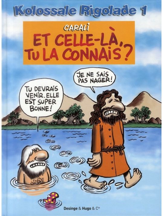 Kolossale rigolade tome 1 - et celle-la, tu la connais ? main product photo