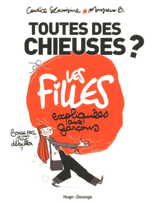 Toutes des chieuses ? les filles expliquées aux garçons main product photo