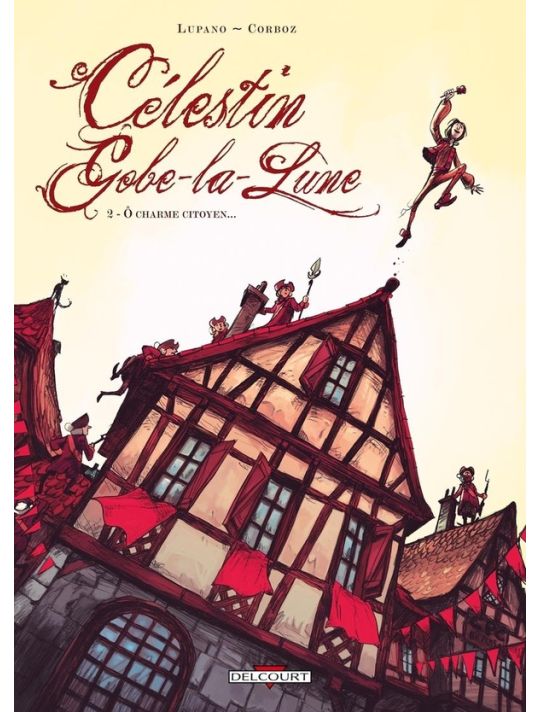 célestin gobe-la-lune tome 2 - ô charme citoyen... main product photo