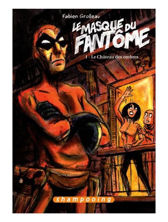 Le Masque Du Fantôme Tome 1 ; Le Château Des Ombres main product photo
