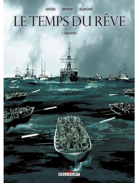 Le Temps Du Rêve Tome 1 ; Gallipoli main product photo