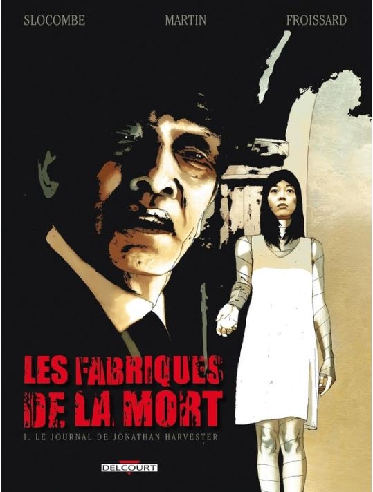 Les Fabriques De La Mort Tome 1 ; Le Journal De Jonathan Harvester main product photo