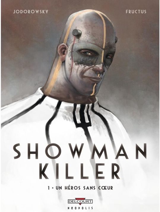 Showman Killer Tome 1 ; Un Héros Sans Coeur main product photo