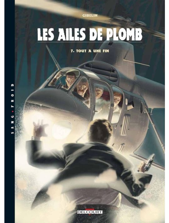 les ailes de plomb tome 7 - tout a une fin main product photo