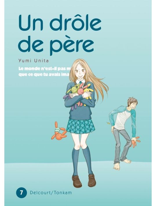 un drôle de père tome 7 - le monde n'est-il pas mieux que ce que tu avais imaginé ? main product photo
