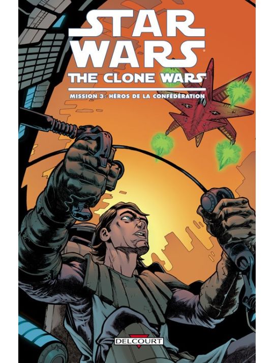 Star Wars - The Clone Wars ; Mission 3 : Héros De La Confédération main product photo