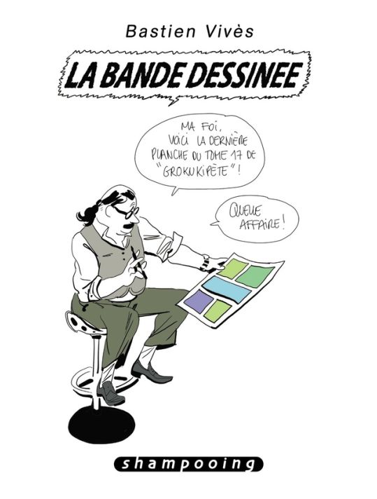 Bastien Vivès Tome 6 ; La Bande Dessinée main product photo