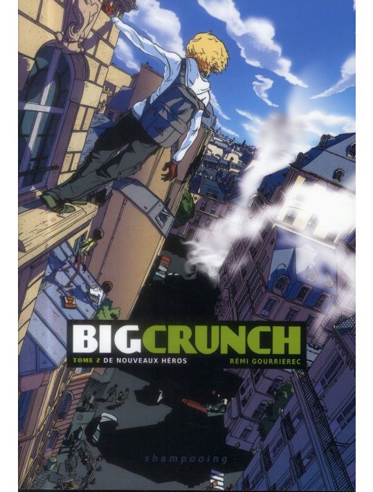 Big Crunch Tome 2 ; De Nouveaux Héros main product photo