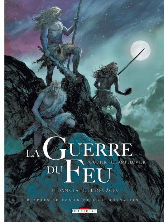 La Guerre Du Feu Tome 1 - Dans La Nuit Des âges main product photo
