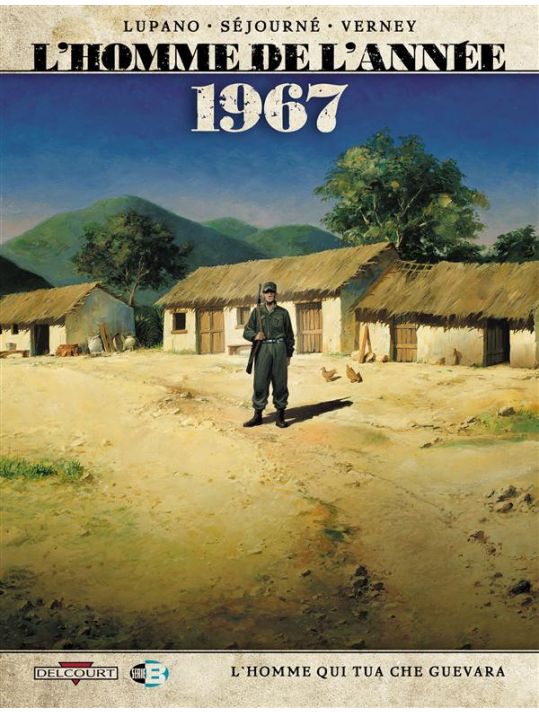 l'homme de l'année tome 4 - 1967 - l'homme qui tua Che Guevara main product photo