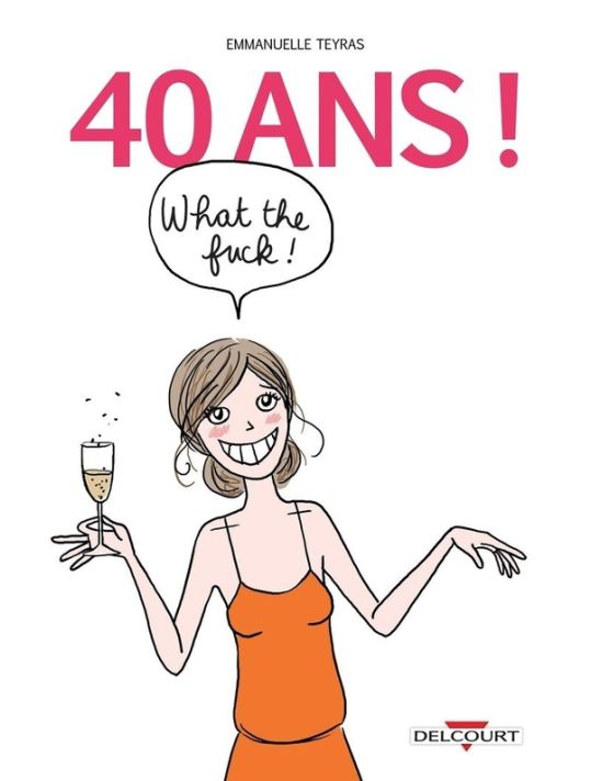40 ans ! What the fuck ! main product photo