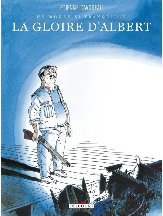 Un monde si tranquille tome 1 - La gloire d'Albert (édition 2015) main product photo