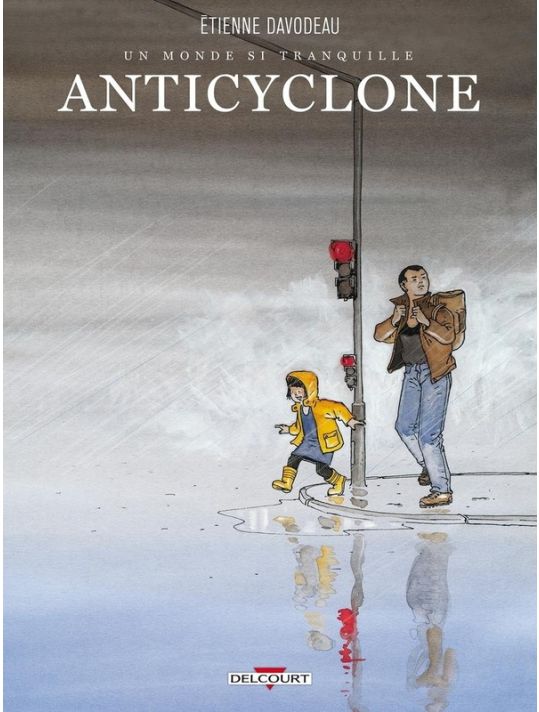 Un monde si tranquille tome 2 - Anticyclone (édition 2015) main product photo