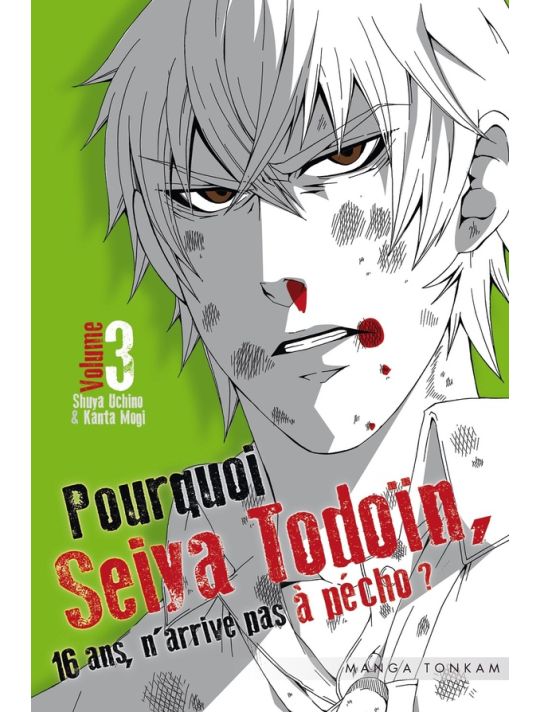 Pourquoi Seiya Todoïn, 16 ans, n'arrive pas à pécho ? tome 3 main product photo