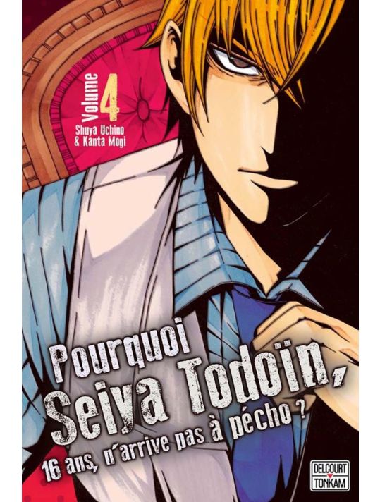 Pourquoi Seiya Todoïn, 16 ans, n'arrive pas à pécho ? tome 4 main product photo