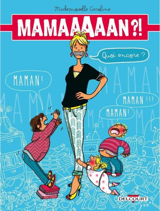 Mamaaaaan ?! Quoi encore ? main product photo