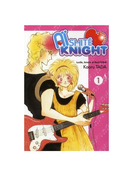 aïshite knight - lucile, amours et rock'n roll tome 1 main product photo