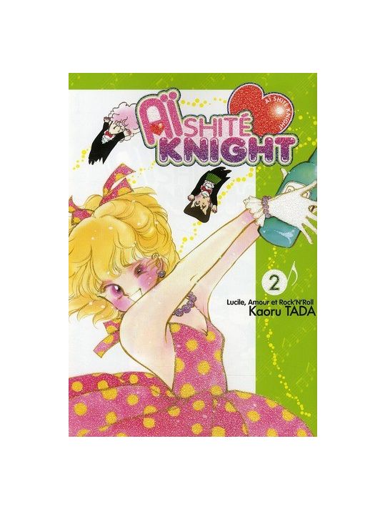 aïshite knight - lucile, amours et rock'n roll tome 2 main product photo