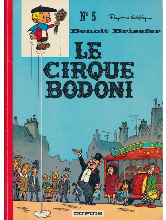 Benoît Brisefer tome 5 - le cirque bodoni main product photo
