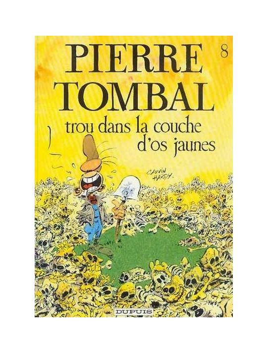 Pierre Tombal tome 8 - Trou dans la couche d'os jaunes (éd. 1996) main product photo