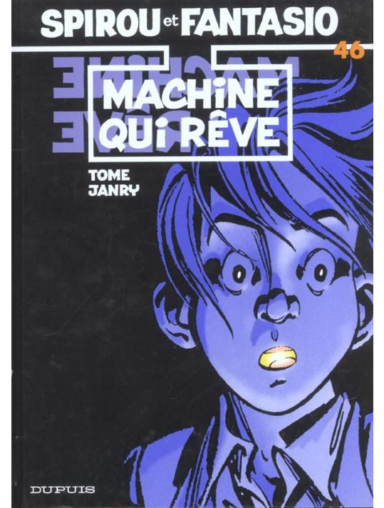 spirou et fantasio tome 46 - la machine qui rêve main product photo
