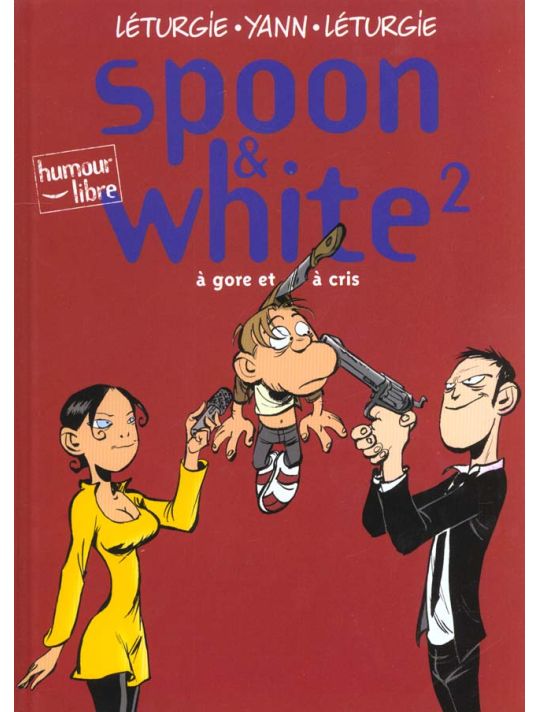 Spoon & White Tome 2 : à gore et à cris main product photo