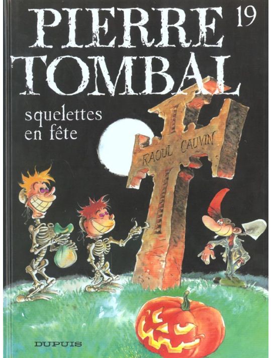 pierre tombal tome 19 - squelettes en fête main product photo