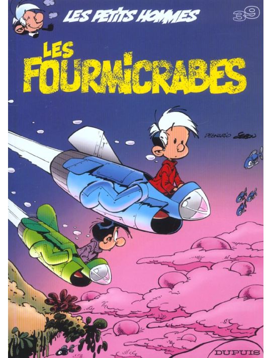 Les petits hommes tome 39 - les fourmicrabes main product photo