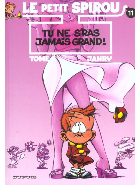 le petit spirou tome 11 - tu ne s'ras jamais grand main product photo