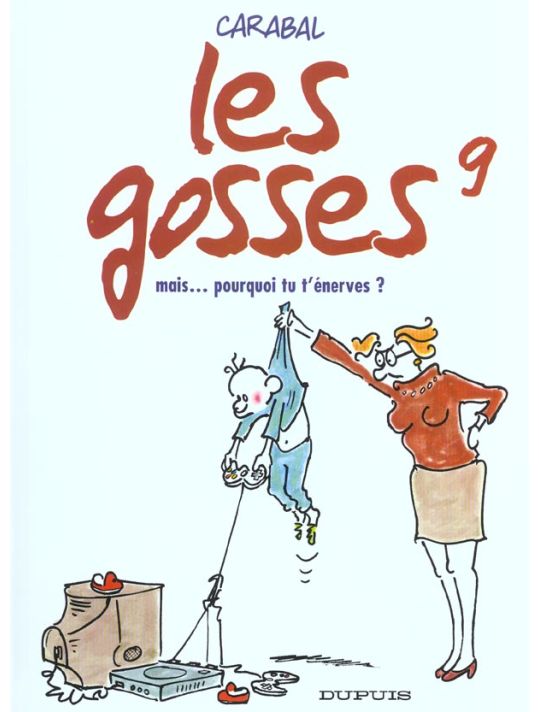 les gosses tome 9 - mais... pourquoi tu t'énerves main product photo