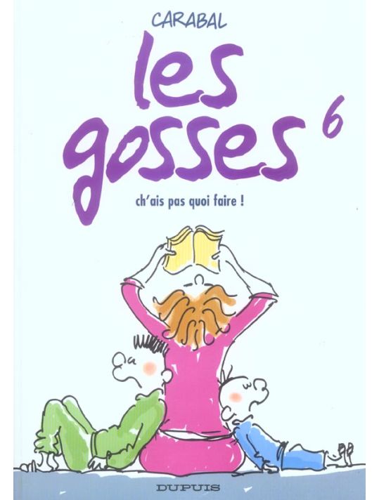 les gosses tome 6 - ch'ais pas quoi faire main product photo