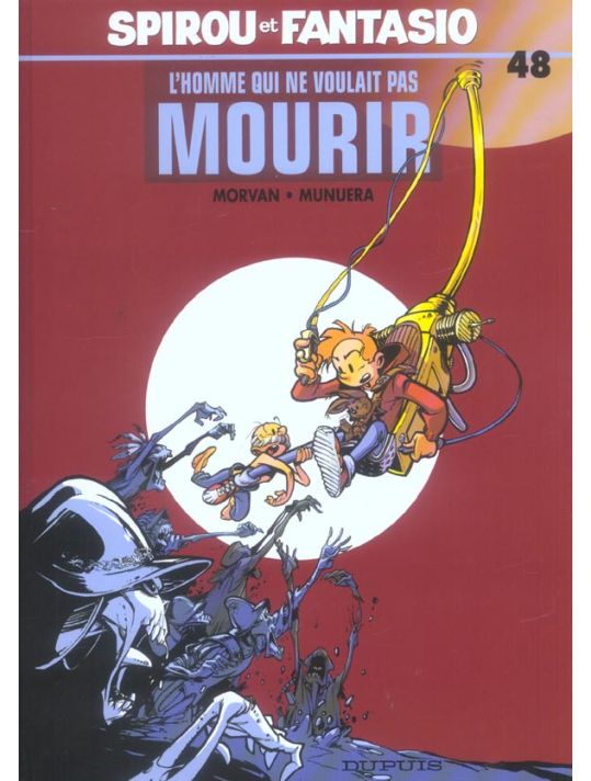 spirou et fantasio tome 48 - l'homme qui ne voulait pas mourir main product photo