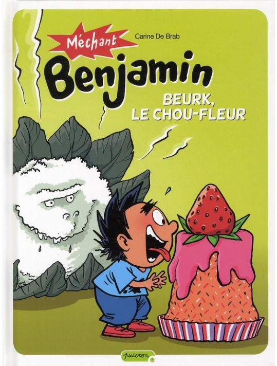mechant Benjamin ; beurk, le chou fleur ! main product photo