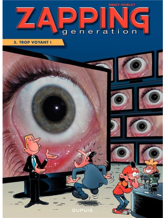 zapping génération Tome 5 ; trop voyant ! main product photo