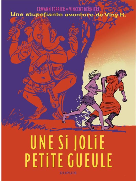 Les Stupéfiantes Aventures De Viny K. Tome 1 ; Une Si Jolie Petite Gueule main product photo